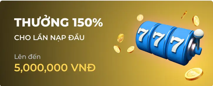 Siêu thưởng nổ hũ 150%